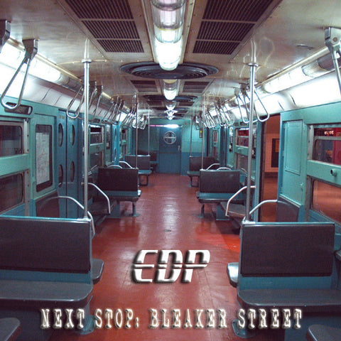 EDP - Next Stop Bleaker Street [CD LP]