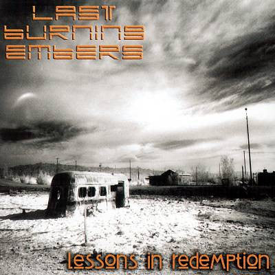 Last Burning Embers - Lessons in Redemption [CD LP]
